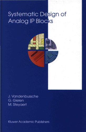 Systematic Design of Analog IP Blocks (The Springer International Series in Engineering and Computer Science)