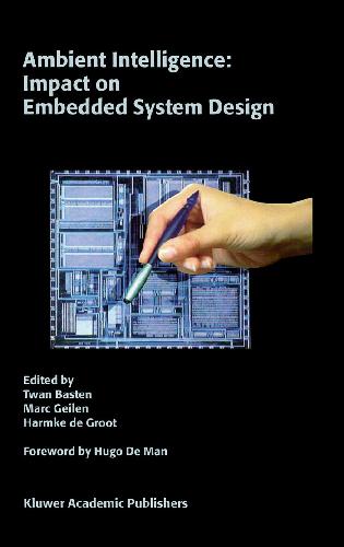 Ambient Intelligence: Impact on Embedded System Design