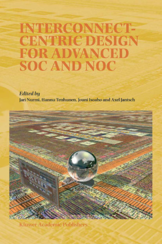 Interconnect-Centric Design for Advanced SOC and NOC