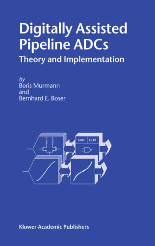 Digitally assisted pipeline ADCs : theory and implementation
