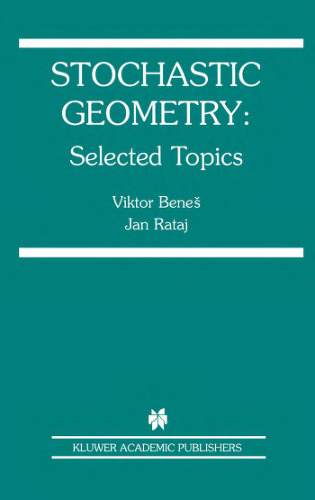 Stochastic Geometry: Selected Topics