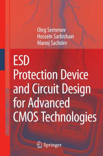 ESD Protection Device and Circuit Design for Advanced CMOS Technologies