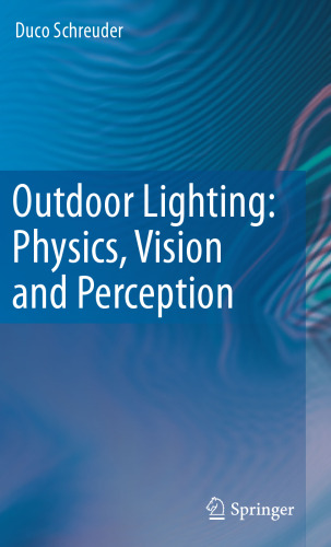 Outdoor Lighting: Physics, Vision and Perception