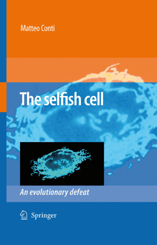 The Selfish Cell: An Evolutionary Defeat