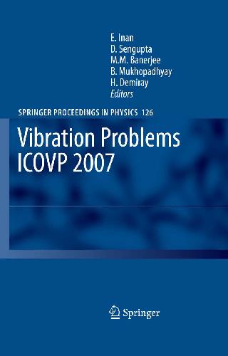 Vibration Problems ICOVP 2007: Eighth International Conference, 01-03 February 2007, Shibpur, India