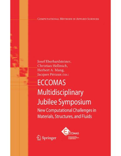 ECCOMAS Multidisciplinary Jubilee Symposium: new computational challenges in materials, structures and fluids