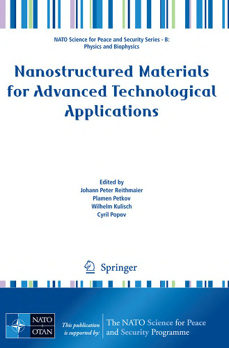 Nanostructured Materials for Advanced Technological Applications (NATO Science for Peace and Security Series B: Physics and Biophysics)