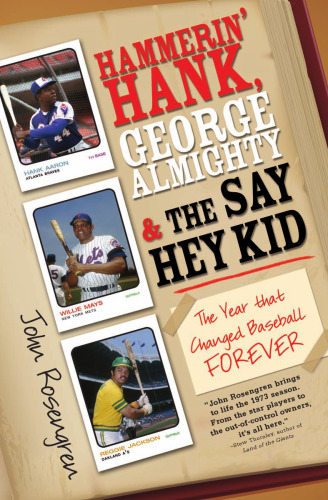 Hammerin' Hank, George Almighty and the Say Hey Kid