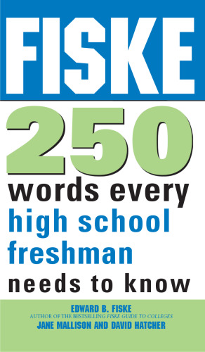 Fiske 250 Words Every High School Freshman Needs to Know