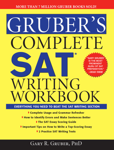 Gruber's Complete SAT Writing Workbook