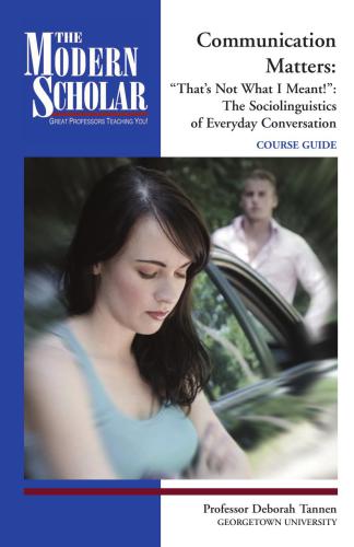 Communication matters. / Course two, "That's not what I meant!", the sociolinguistics of everyday conversation