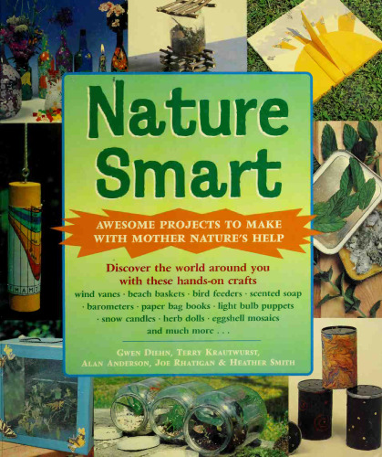 Nature smart: Awesome projects to make with mother nature’s help