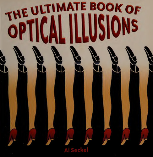 The Ultimate Book of Optical Illusions
