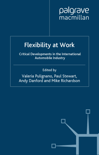 Flexibility at Work: Development of the International Automobile Industry