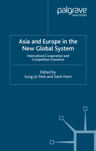 Asia and Europe in the New Global System: Intercultural Cooperation and Competition Scenarios