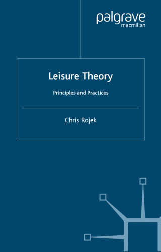 Leisure Theory: Principles and Practice