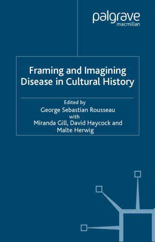 Framing and Imagining Disease in Cultural History