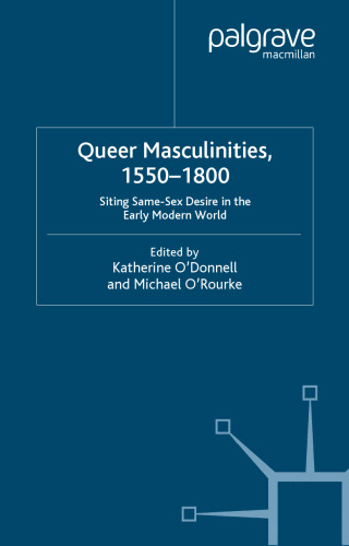 Queer Masculinities, 1550-1800