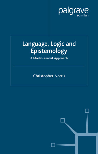 Language, Logic and Epistemology: A Modal-Realist Approach