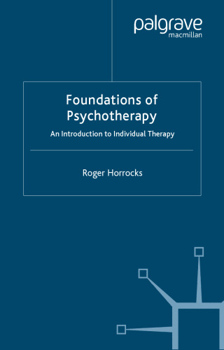Foundations of Psychotherapy: An Introduction to Individual Therapy