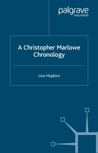 A Christopher Marlowe Chronology (Author Chronologies)