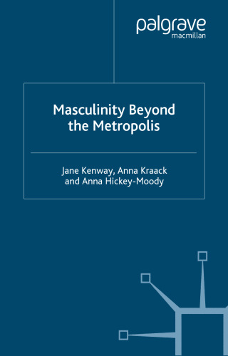 Masculinity beyond the Metropolis