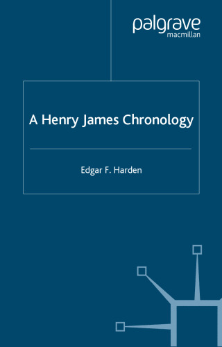 A Henry James Chronology (Author Chronologies)
