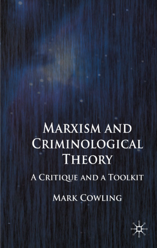 Marxism and Criminological Theory: A Critique and a Toolkit
