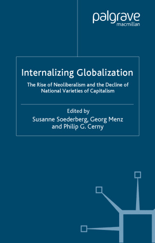 Internalizing Globalization: The Rise of Neoliberalism and the Decline of National Varieties of Capitalism