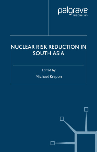 Nuclear Risk Reduction in South Asia (Henry L. Stimson Center Books)
