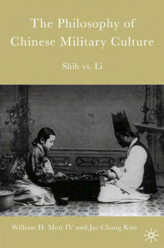 The Philosophy of Chinese Military Culture: Shih vs. Li