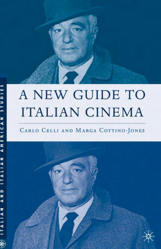 A New Guide to Italian Cinema (Italian & Italian American Studies)