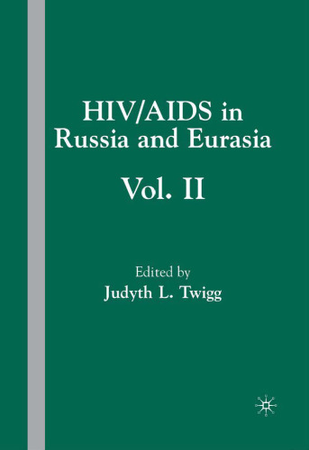 HIV AIDS in Russia and Eurasia Vol. II
