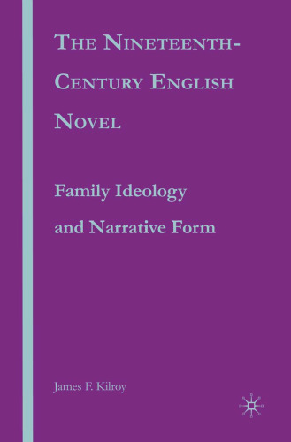 The Nineteenth-Century English Novel: Family Ideology and Narrative Form