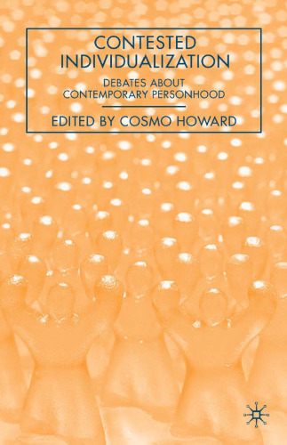 Contested Individualization: Debates about Contemporary Personhood