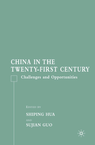 China in the Twenty-First Century: Challenges and Opportunities