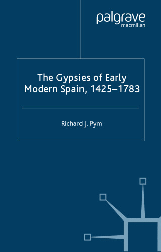 The Gypsies of Early Modern Spain