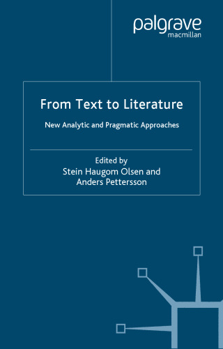 From Text to Literature: New Analytic and Pragmatic Approaches