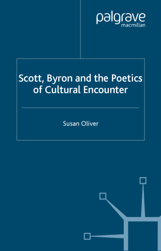 Scott, Byron and the Poetics of Cultural Encounter