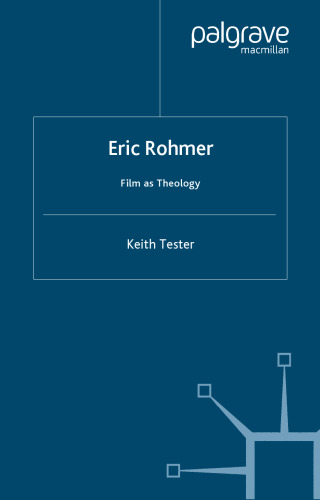 Eric Rohmer: Film as Theology