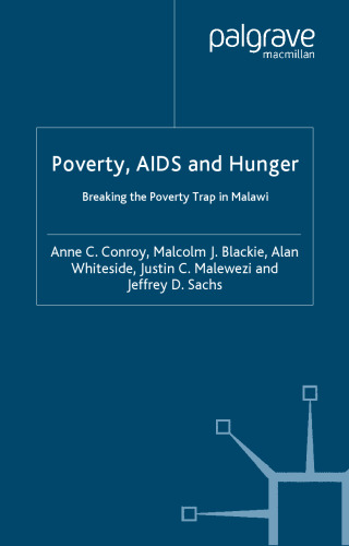 Poverty, AIDS and Hunger: Breaking the Poverty Trap in Malawi