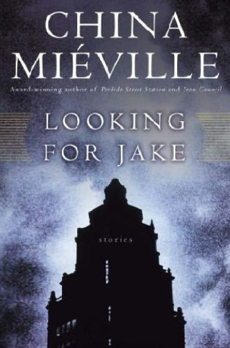 Looking for Jake and Other Stories