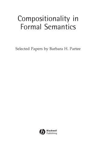 Compositionality in Formal Semantics: Selected Papers by Barbara Partee (Explorations in Semantics Ser.)