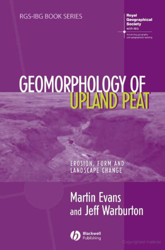 Geomorphology of upland peat: erosion, form, and landscape change