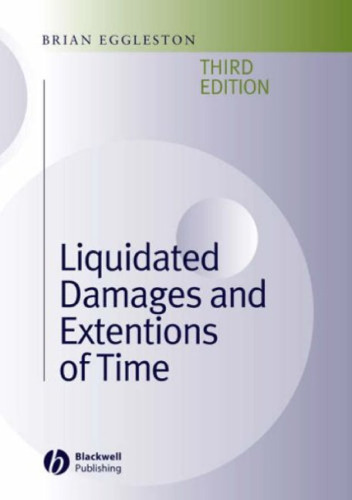 Liquidated Damages and Extensions of Time: In Construction Contracts