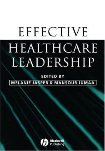 Effective Healthcare Leadership