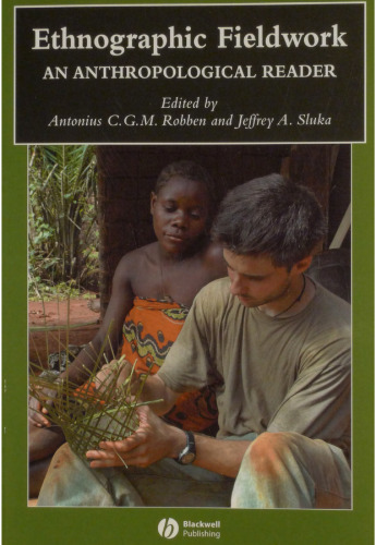 Ethnographic Fieldwork: An Anthropological Reader ()