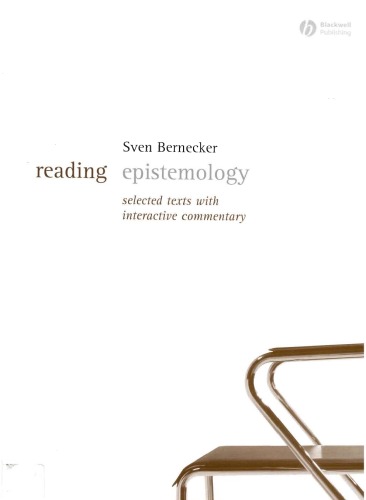 Reading Epistemology: Selected Texts with Interactive Commentary (Reading Philosophy)