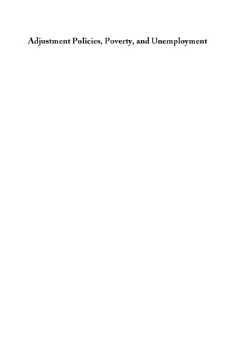 Adjustment Policies, Poverty, and Unemployment: The IMMPA Framework