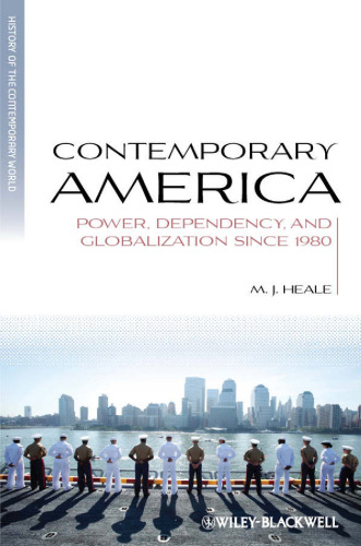 Contemporary America: Power, Dependency, and Globalization since 1980